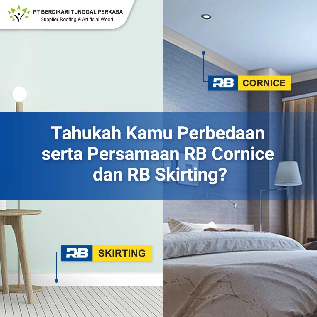 Perbedaan serta Persamaan RB Cornice dan RB Skirting