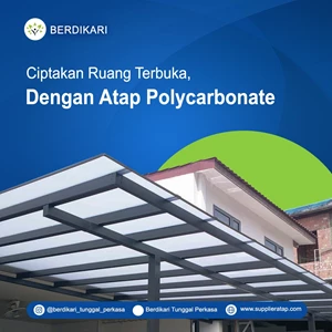 Menciptakan Ruang Terbuka dengan Atap Polycarbonate